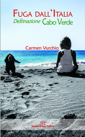 Carmen Vurchio Mollare Tutto e trasferirsi a vivere a Capo Verde: la testimonianza di Carmen Vurchio a Capo Verde
